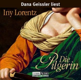 Die Pilgerin Iny Lorentz Hörbuch Hörbücher CD NEU 3785732678