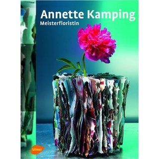 Meisterfloristin Annette Kamping, Bart Van Leuven Bücher
