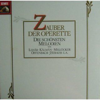 Zauber der Operette (die schönsten Melodien von Lehar, Kalman