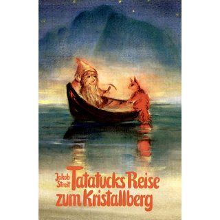 Tatatucks Reise zum Kristallberg: Eine Geschichte von Zwergen und
