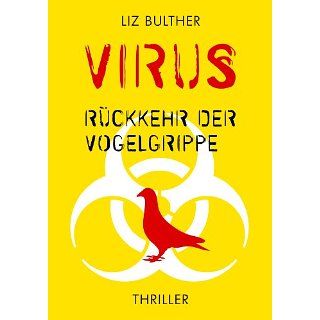 Virus   Rückkehr der Vogelgrippe eBook Liz Bulther 