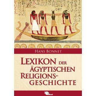 Lexikon der ägyptischen Religionsgeschichte Hans Bonnet