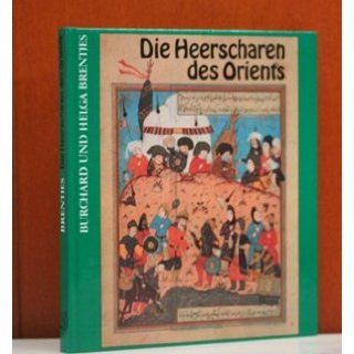 Die Heerscharen des Orients Helga Brentjes, Burchard