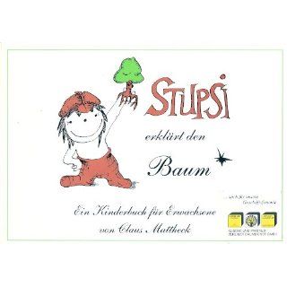Stupsi erklärt den Baum   ein Kinderbuch für Erwachsene. Ein Igel