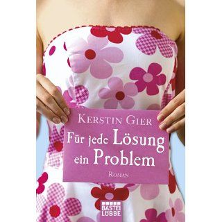 Für jede Lösung ein Problem: Roman eBook: Kerstin Gier: 