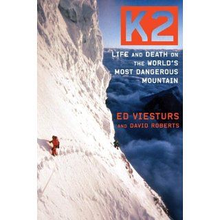 K2 Life and Death on the Worlds Most Dangerous Mountain eBook Ed
