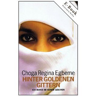 Hinter goldenen Gittern eBook Choga Regina Egbeme Kindle