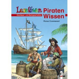 Leselöwen Wissen. Piraten Wissen. Abenteuer  und Sachgeschichten