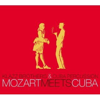 Mozart Meets Cuba (inkl. Bonus Tracks / exklusiv bei 