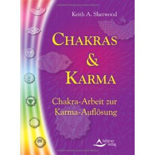 Chakras und Karma Chakra Arbeit zur Karma Auflösung 