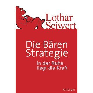 Die Bären Strategie In der Ruhe liegt die Kraft Lothar