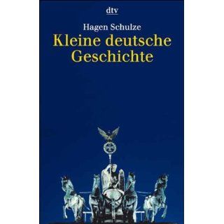 Kleine deutsche Geschichte. Hagen Schulze Bücher