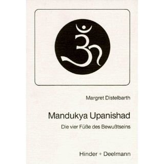 Mandukya Upanishad. Die vier Füsse des Bewußtseins 