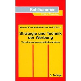 Strategie und Technik der Werbung Werner Kroeber Riel