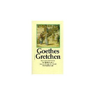 Goethes Gretchen Das Leben und Sterben der Kindsmörderin Margaretha