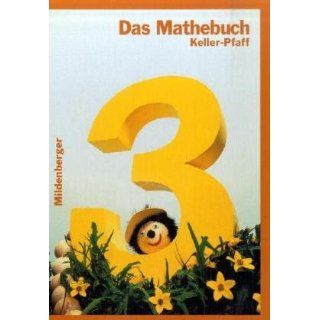 Das Mathebuch   Ausgabe für Bayern Das Mathebuch 3. Schülerbuch