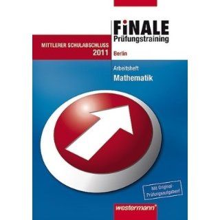 Finale Mathematik. Prüfungstraining Mittlerer Schulabschluss Berlin