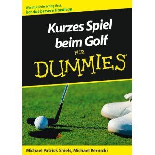 Kurzes Spiel beim Golf für Dummies Michael Patrick Shiels