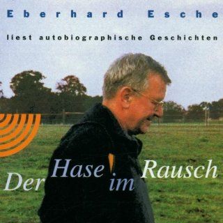 Der Hase im Rausch Eberhard Esche Bücher