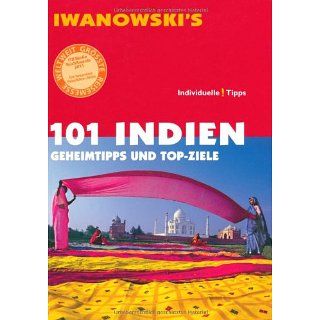 101 Indien   Geheimtipps für Entdecker   Reiseführer von Iwanowski