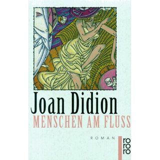 Menschen am Fluß Joan Didion Bücher