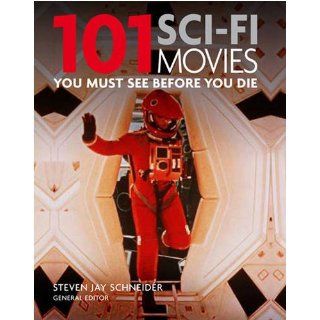 101 Science Fiction Movies You Must See Before You Die 