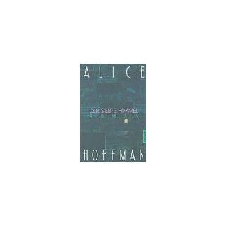 Der siebte Himmel Alice Hoffmann Bücher