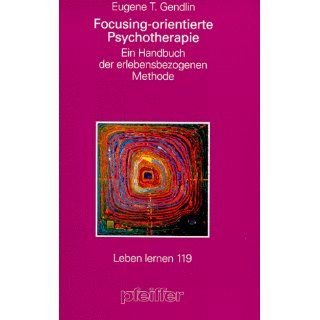 Leben Lernen 119) Eugene T. Gendlin, Teresa Junek Bücher