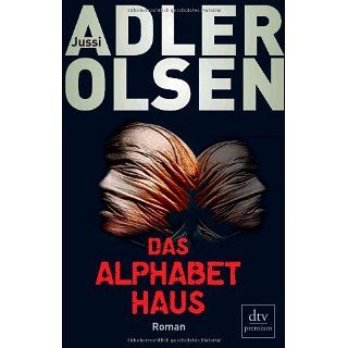 Das Alphabethaus: Roman: Jussi Adler Olsen, Hannes Thiess