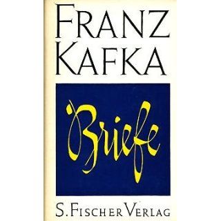Briefe 1902   1924.[Franz Kafka / Gesammelte Werke   Herausgegeben von