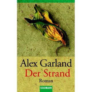 Der Strand Roman Alex Garland, Rainer Schmidt Bücher