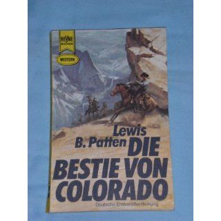 Die Bestie von Colorado. Lewis B. Patten, Thomas Jeier