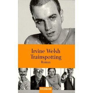 Trainspotting Roman Irvine Welsh, Peter Torberg Bücher