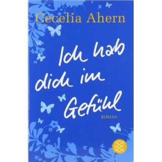 Ich hab dich im Gefühl Roman von Cecelia Ahern (Taschenbuch) (143)