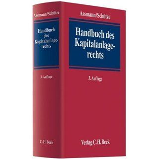 Handbuch des Kapitalanlagerechts Heinz Dieter Assmann