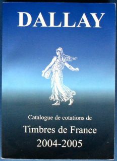 247) Dallay Catalogue Timbres de France 2004/05 Briefmarken Katalog
