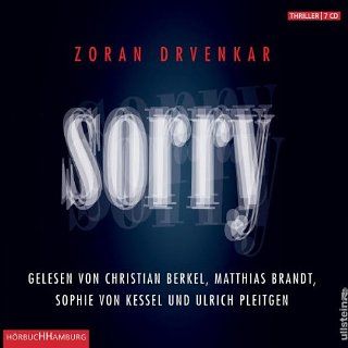 Sorry Zoran Drvenkar, Christian Berkel, Ulrich Pleitgen