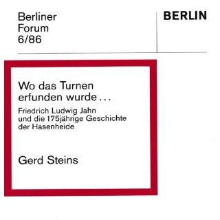 Berliner Forum 6/86 Wo das Turnen erfunden wurdeFriedrich Ludwig