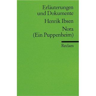 Nora Ein Puppenheim. Erläuterungen und Dokumente. Bücher
