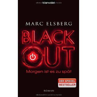 BLACKOUT   Morgen ist es zu spät Roman Marc Elsberg