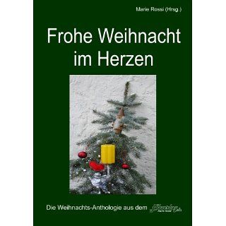 Frohe Weihnacht im Herzen, Band 1 (Geschenk Anthologie) eBook Ronny