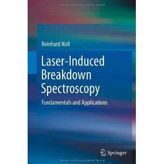 Laser Induced Breakdown Spectroscopy Fundamentals and Applications