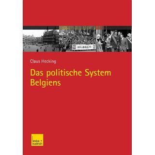 Das politische System Belgiens Claus Hecking Bücher