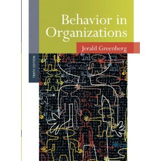 Behavior in Organizations Jerald Greenberg Englische
