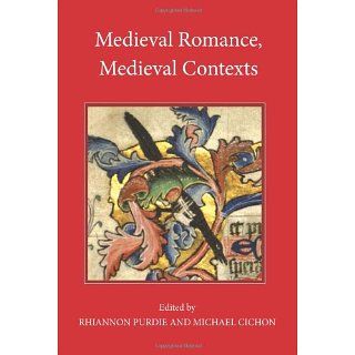 Medieval Romance, Medieval Contexts (Studies in Medieval Romance
