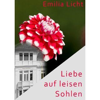 Liebe auf leisen Sohlen eBook Emilia Licht Kindle Shop
