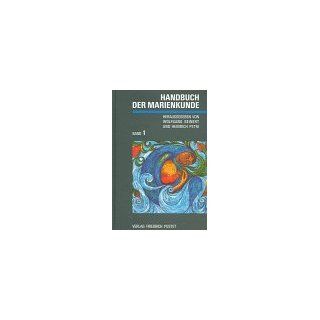 Handbuch der Marienkunde, in 2 Bdn., Bd.1, Theologische Grundlegung