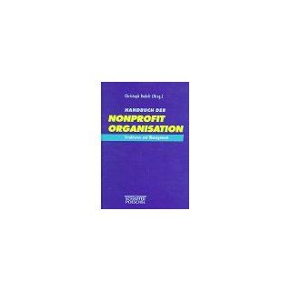 Handbuch der Nonprofit  Organisation. Strukturen und Management