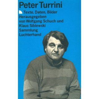 Peter Turrini. Texte, Daten, Bilder. von Peter Turrini