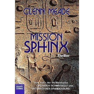 Mission Sphinx Thriller Glenn Meade Bücher